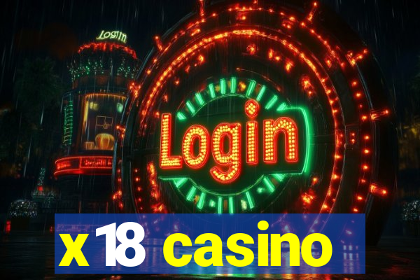 x18 casino